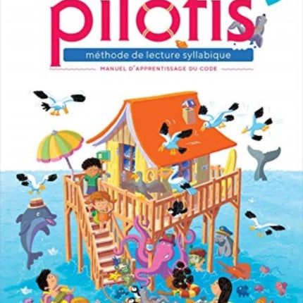 Pilotis methode de lecture syllabique CP