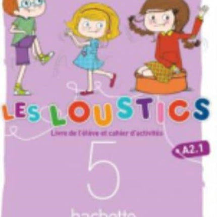 Les Loustics 5  Livre de leleve  cahier dactivites 5  CDaudio