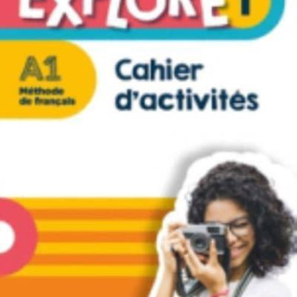 Explore: Cahier d'activites 1 + Parcours digital