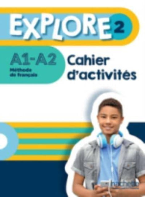 Explore: Cahier d'activites 2 + Parcours digital