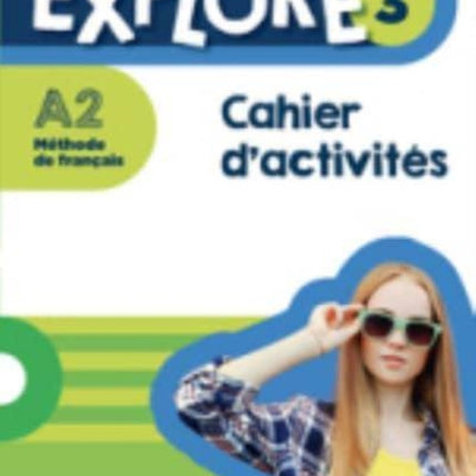 Explore: Cahier d'activites 3 + audio telechargeable