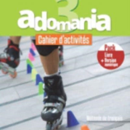 Adomania: Cahier d'activites 3 + manuel numerique