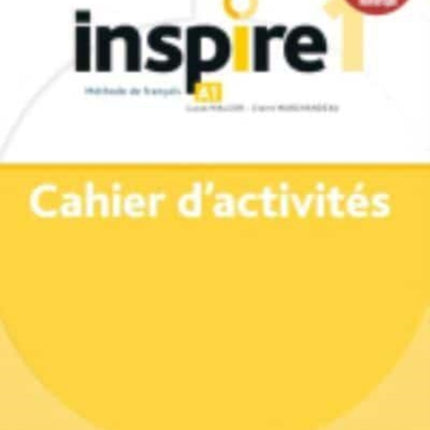 Inspire: Cahier d'activites A1 + version numerique