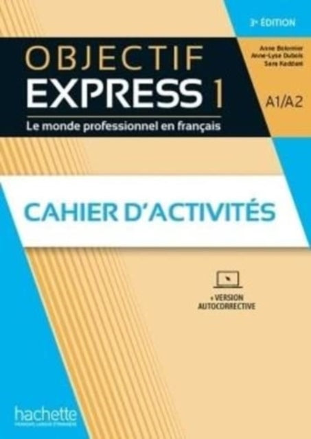 Objectif Express 3e  edition: Cahier d'activites 1 (A1/A2) + Parcours digita