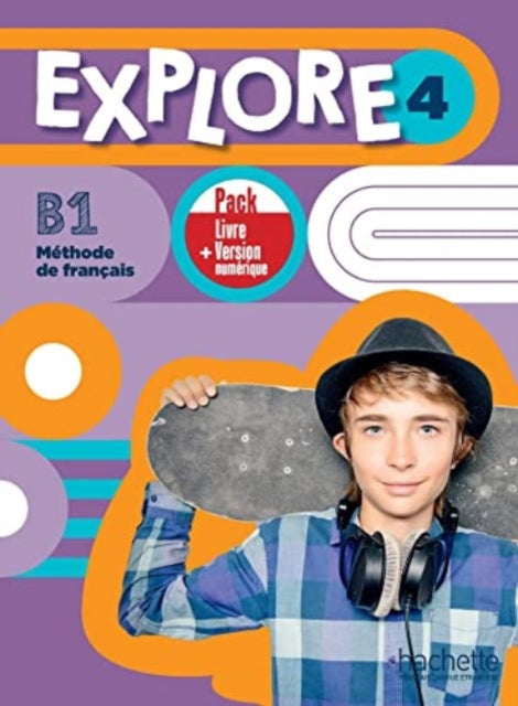 Explore: Livre de l'eleve 4 + version numerique