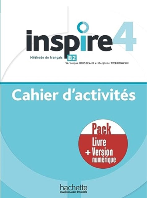 Inspire 4 - Pack Cahier d'activités + version numérique: B2