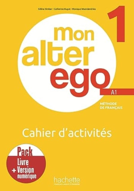 Mon Alter Ego 1: Pack Cahier d'activités + version numérique - A1