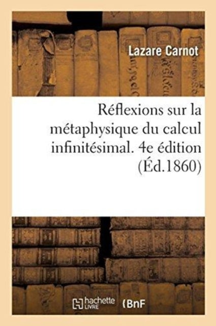 Réflexions Sur La Métaphysique Du Calcul