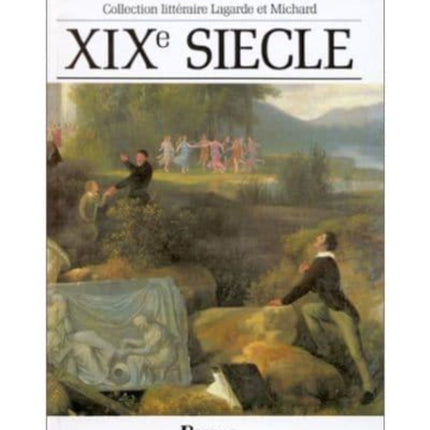 XIXe Siecle Les Grands Auteurs Francais Du