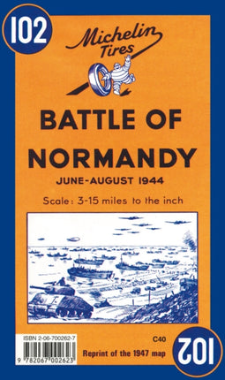 Battle of Normandy - Michelin Historical Map 102: Map