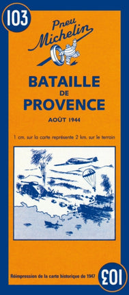 Battle of Provence - Michelin Historical Map 103: Map