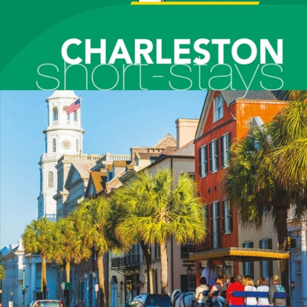 Charleston - Michelin Green Guide Short Stays: Short Stay