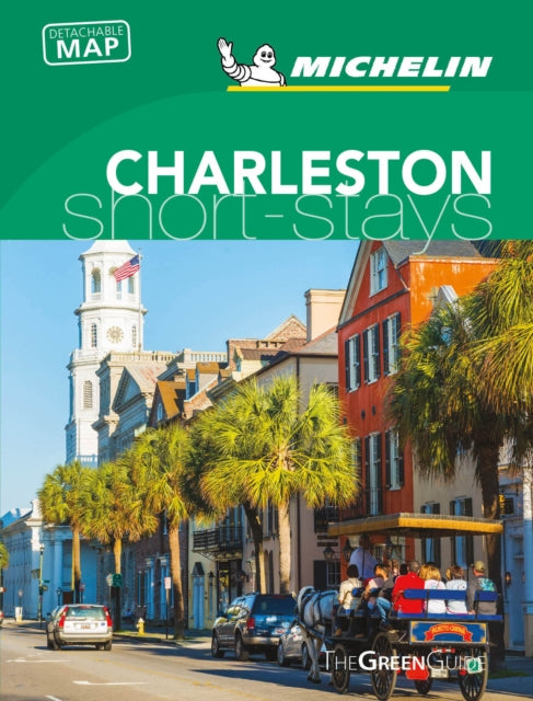 Charleston - Michelin Green Guide Short Stays: Short Stay