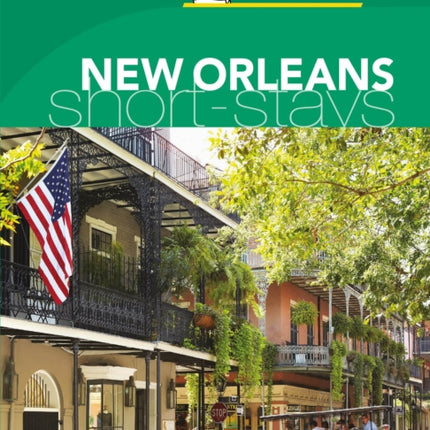 New Orleans - Michelin Green Guide Short Stays: Short Stay