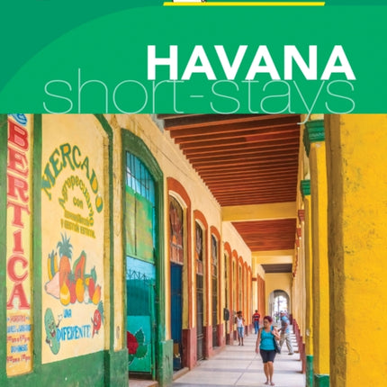 Havana - Michelin Green Guide Short Stays: Short Stay