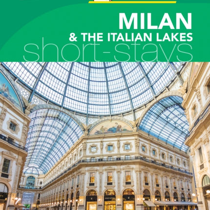 Milan & the Italian Lakes - Michelin Green Guide Short Stays: Short Stay