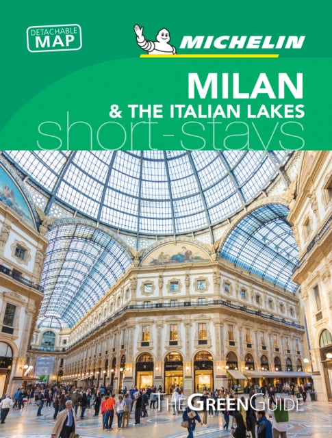 Milan & the Italian Lakes - Michelin Green Guide Short Stays: Short Stay