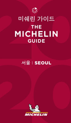 Seoul  The MICHELIN Guide 2020 The Guide Michelin Michelin Hotel  Restaurant Guides