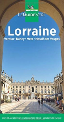 Michelin Le Guide Vert Lorraine