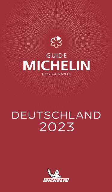 Deutschland - The MICHELIN Guide 2023: Restaurants (Michelin Red Guide)