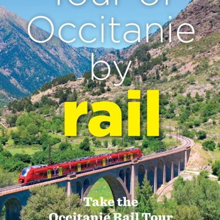 Tour of Occitania by Rail