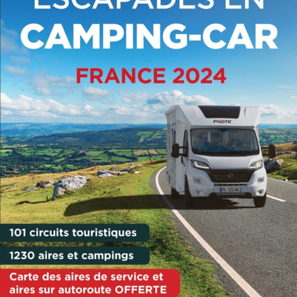 Escapades en Campingcar France Michelin 2024  Michelin Camping Guides