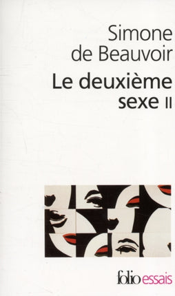 Le Deuxieme Sexe. Tome 2