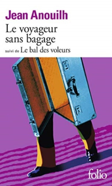 Le voyageur sans bagage/Le bal des voleurs