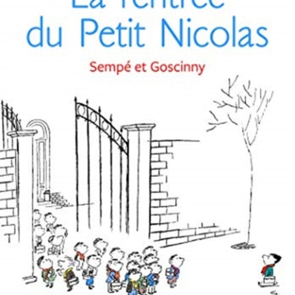 La rentree du Petit Nicolas (Histoires inedites 5)