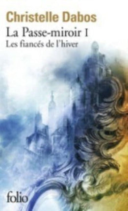 La passemiroir 1Les fiances de lhiver