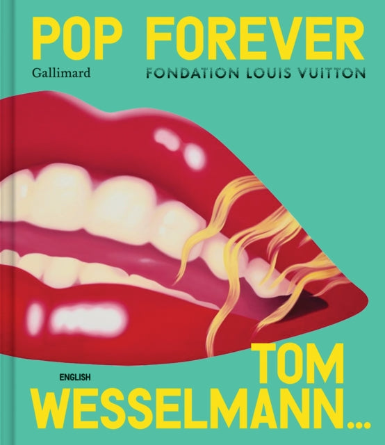 Pop Forever  Tom Wesselman