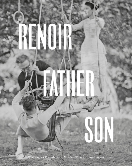 Renoir: Father and Son: Painting and Cinema