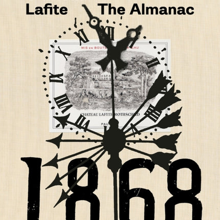 Château Lafite: The Almanac