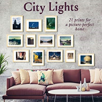 Frameables: City Lights: 21 Prints for a Picture-Perfect Home