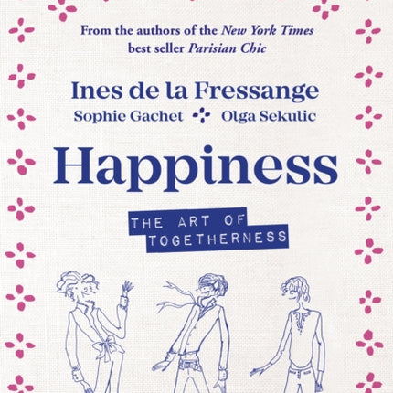 Happiness: The Art of Togetherness