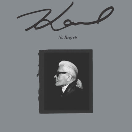 Karl: No Regrets