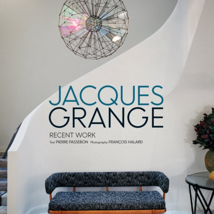 Jacques Grange: Recent Work