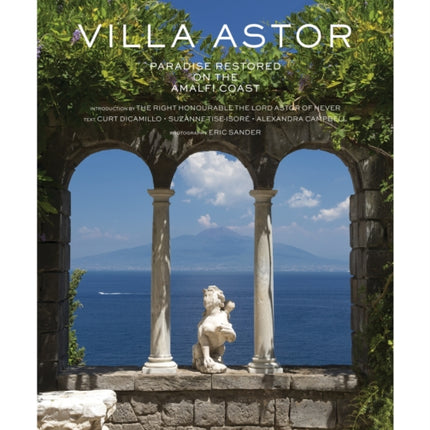 Villa Astor Paradise Restored on the Amalfi Coast