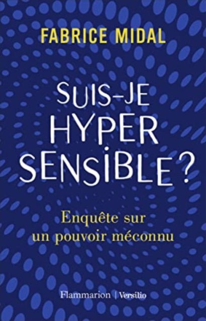 Suisje hypersensible Enqute sur un pouvoir mconnu