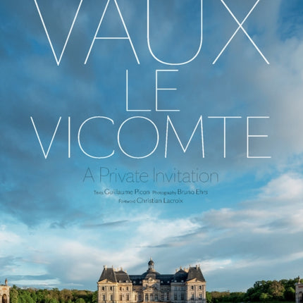 Vaux-le-Vicomte: A Private Invitation