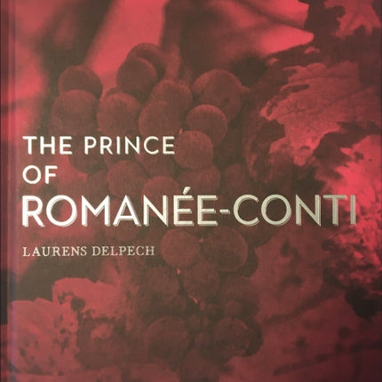 The Prince of Romanée-Conti