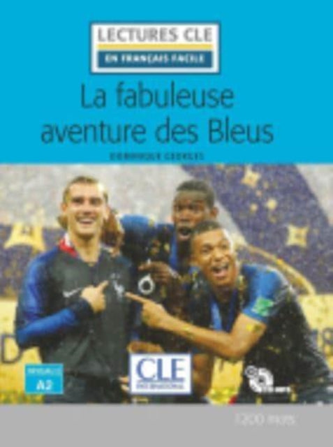 La fabuleuse aventure des Bleus  Livre  CD