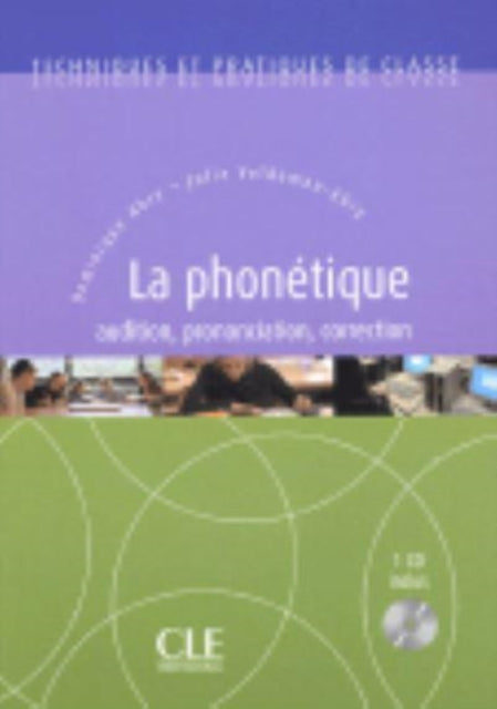 Techniques ET Practiques De Classe LA Phonetique  Book  CD