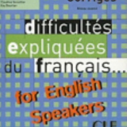 Difficultes expliquees du francais...for English speakers