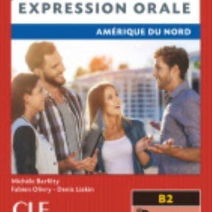 Competences 2eme  edition: Expression orale B2 - Amerique du Nord