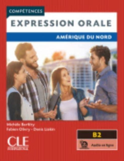 Competences 2eme  edition: Expression orale B2 - Amerique du Nord