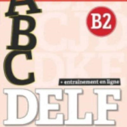 ABC DELF Entrainement en ligne  Niveau B2  CD