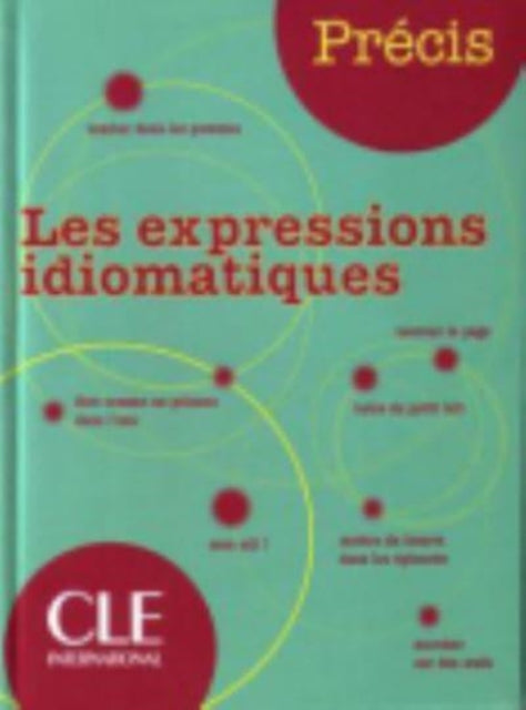 Precis les expressions idiomatiques