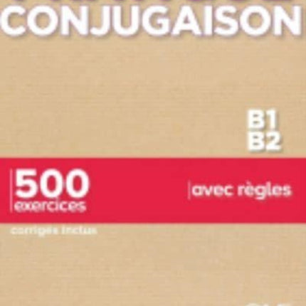 Pratique Conjugaison  Niveaux B1B2  Livre  Corriges