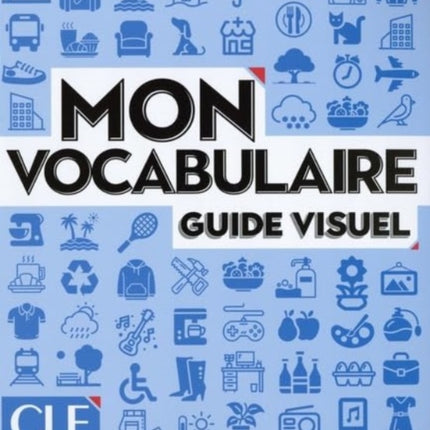 Mon vocabulaire  Guide visuel  Niveaux A1B2